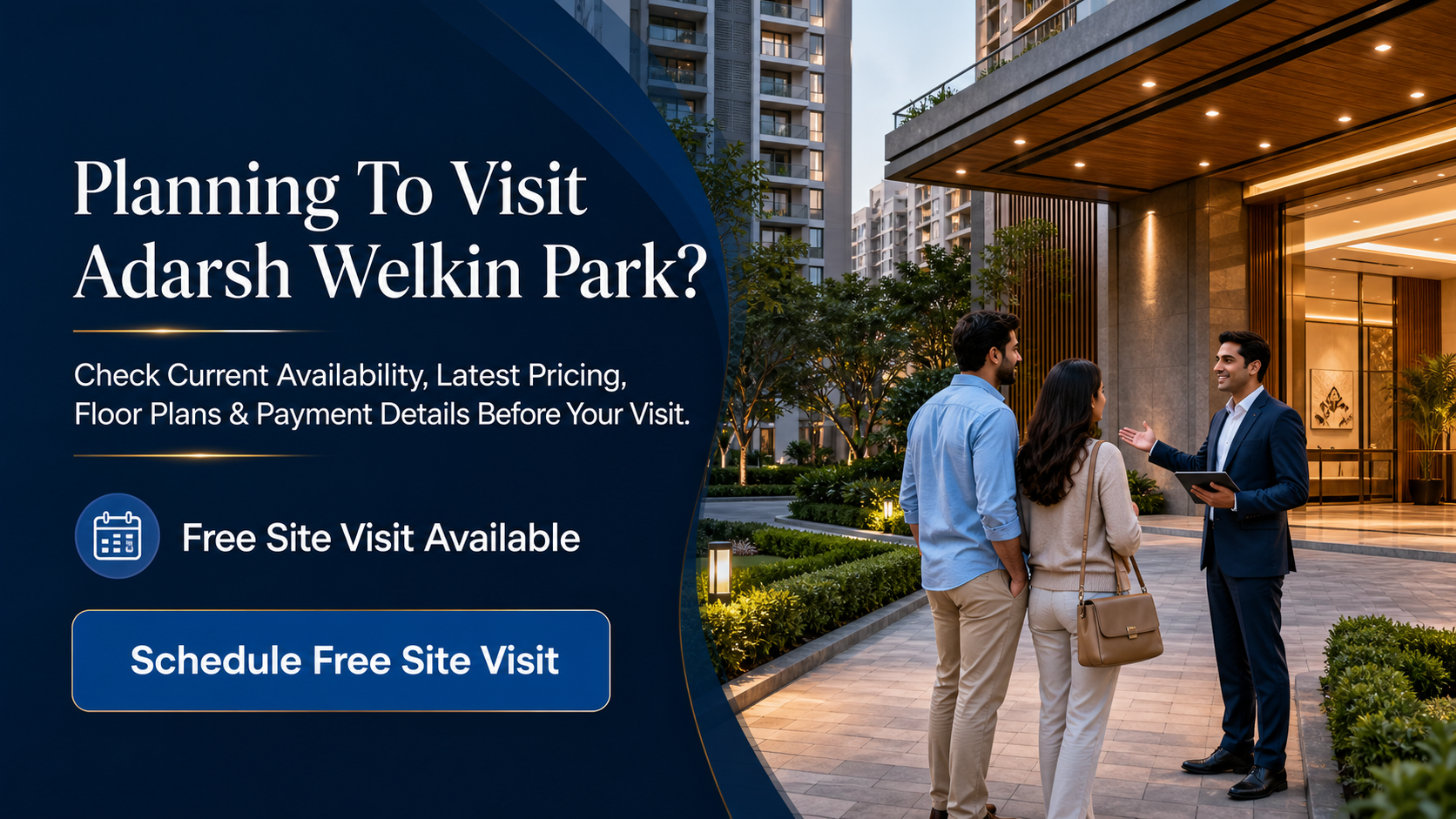 Schedule A Free Site Visit At Adarsh Welkin Park Phase 2